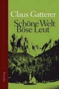 Schöne Welt, Böse Leut : Kindheit in Südtirol （Überarb. Aufl. 2015. 432 S. 21 cm）