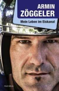 Mein Leben im Eiskanal （2016. 240 S. mit zahlreichen Farb- und SW-Fotos. 21 cm）