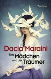 Das Mädchen und der Träumer （2017. 319 S. 21 cm）