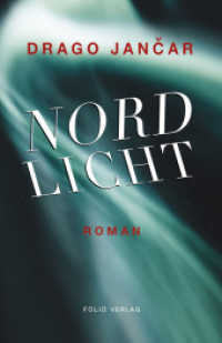 Nordlicht : Roman (Transfer Bibliothek CLXVIII) （2. Aufl. 2022. 272 S. 21 cm）