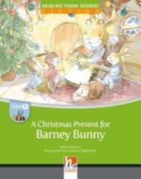 Young Reader, Level b, Fiction / A Christmas Present for Barney Bunny, Class Set : Helbling Young Readers, Level b/2. Lernjahr (Helbling Young Readers) （2010. 32 S. zahlreiche farbige Abbildungen. 23.9 cm）