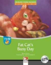 Young Reader, Level d, Fiction / Fat Cat's Busy Day, mit 1 CD-ROM/Audio-CD, m. 1 CD-ROM, 2 Teile : Helbling Young Readers Classics, Level d/4. Lernjahr (Young Reader, Level d, Fiction) （2011. 32 S. zahlreiche farbige Abbildungen. 23.9 cm）