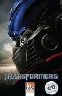 Transformers, m. 1 Audio-CD : Helbling Readers Movies / Level 2 (A1/A2) (Helbling Readers Movies) （2013. 40 S. zahlreiche farbige Abbildungen. 19.8 cm）