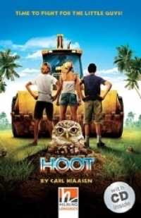 Helbling Readers Movies, Level 3 / Hoot, m. 1 Audio-CD : Time to Fight for the Little Guys!, Helbling Readers Movies / Level 3 (A2) (Helbling Readers Movies) （2013. 56 S. zahlreiche farbige Abbildungen. 19.8 cm）