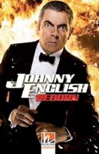 Helbling Readers Movies, Level 3 / Johnny English, m. 1 Audio-CD : Reborn, Helbling Readers Movies / Level 3 (A2) (Helbling Readers Movies) （2014. 56 S. zahlreiche farbige Abbildungen. 19.8 cm）