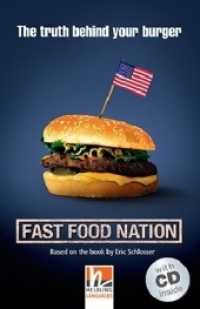 Helbling Readers Movies, Level 4 / Fast Food Nation, m. 1 Audio-CD : The truth behind your burger, Helbling Readers Movies / Level 4 (A2/B1) (Helbling Readers Movies) （2014. 64 S. zahlreiche farbige Abbildungen. 19.8 cm）