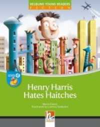 Young Reader, Level d, Fiction / Henry Harris Hates Haitches, Big Book : Helbling Young Readers, Level d/4. Lernjahr (Helbling Young Readers) （2013. 24 S. zahlreiche farbige Abbildungen. 47 cm）