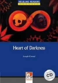Helbling Readers Blue Series, Level 5 / Heart of Darkness, m. 1 Audio-CD : Helbling Readers Blue Series / Level 5 (B1) (Helbling Readers Blue Series, Level 5) （2013. 72 S. zahlreiche farbige Abbildungen. 21 cm）
