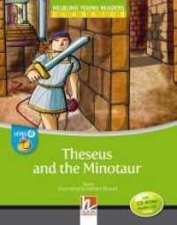 Young Reader, Level d, Classic / Theseus and the Minotaur, mit 1 CD-ROM/Audio-CD, m. 1 CD-ROM, 2 Teile : Helbling Young Readers Classics, Level d/4. Lernjahr (Helbling Young Readers) （2013. 32 S. zahlreiche farbige Abbildungen. 23.9 cm）