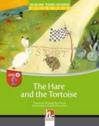 Young Reader, Level a, Classic / The Hare and the Tortoise, Class Set : Helbling Young Readers Classics, Level a/1. Lernjahr (Young Reader, Level a, Classic) （2013. 32 S. zahlreiche farbige Abbildungen. 23.9 cm）