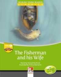 Young Reader, Level c, Classic / The Fisherman and his Wife, mit 1 CD-ROM/Audio-CD, m. 1 CD-ROM, 2 Teile : Helbling Young Readers Classics, Level c/3. Lernjahr (Helbling Young Readers) （2014. 32 S. zahlreiche farbige Abbildungen. 23.9 cm）