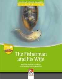 Young Reader, Level c / The Fisherman and his Wife, Class Set : Helbling Young Readers, Level c/3. Lernjahr (Helbling Young Readers) （2014. 32 S. zahlreiche farbige Abbildungen. 23.9 cm）