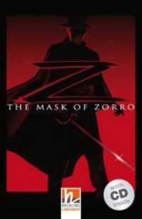 Helbling Readers Movies, Level 3 / The Mask of Zorro, m. 1 Audio-CD : Helbling Readers Movies / Level 3 (A2) (Helbling Readers Movies) （2014. 56 S. zahlreiche farbige Abbildungen. 19.8 cm）