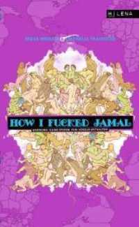 How I fucked Jamal : Warnung: Kann Spuren von Vögeln enthalten (Literatur) （1., Auflage. 2010. 220 S. 20 cm）
