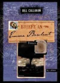 Briefe an Emma Bowlcut (exquisite corpse 8) （2011. 160 S. 20 cm）