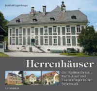 Herrenhäuser der Hammerherren, Radmeister und Eisenverleger in der Steiermark （2015. 513 S. ca. 500 Farbabbildungen. 22 x 24 cm）