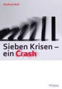 Sieben Krisen - ein Crash （2009. 256 S. 21 cm）