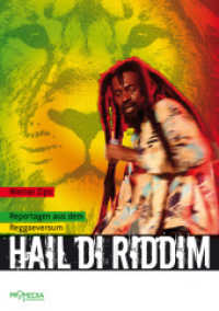 Hail di Riddim : Reportagen aus dem Reggaeversum （NED. 2015. 240 S. farbig bebildert. 21 cm）