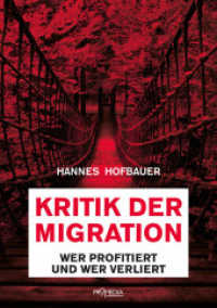 Kritik der Migration : Wer profitiert und wer verliert （2018. 272 S. 21 cm）