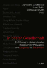 In bester Gesellschaft : Einführung in philosophische Klassiker der Pädagogik. Von Diogenes bis Baudrillard （2008. 300 S. 20.5 cm）