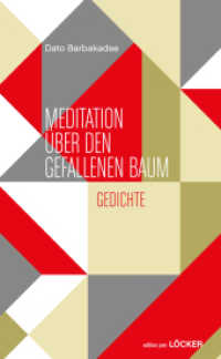 Meditation über den gefallenen Baum : Gedichte （2020. 64 S. 20.5 cm）