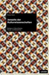 Jenseits der Kulturwissenschaften : Beiträge zu Cultural Studies, Popular- und Massenkultur （2019. 300 S. 21 cm）