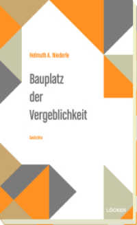 Bauplatz der Vergeblichkeit : Gedichte （2018. 150 S. 20.5 cm）