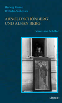Arnold Schönberg und Alban Berg : Lehrer und Schüler （2020. 380 S. 70 Abb. 20.5 cm）