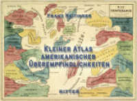 Kleiner Atlas amerikanischer Überempfindlichkeiten （1., Aufl. 2008. 336 S. zahlr. schw.-w. Abb. 17 x 24 cm）