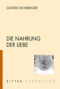 Die Nahrung der Liebe （1. Auflage. 2012. 112 S. 21 cm）