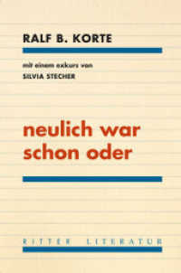 neulich war schon oder （2015. 224 S. m. Abb. 21 cm）