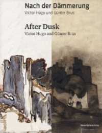 Nach der Dämmerung : Victor Hugo. Katalog zur Ausstellung im Bruseum / Neue Galerie Graz