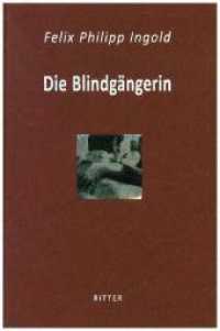 Die Blindgängerin : Erzählung （2018. 200 S. mit zahlr. SW-Abbildungen. 21 cm）