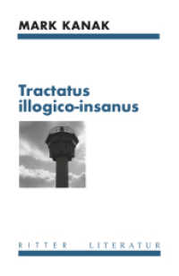 tractatus illogico-insanus （2019. 240 S. 21 cm）
