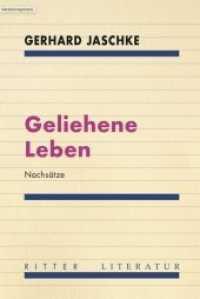 Geliehene Leben : Nachsätze (Ritter Literatur) （2020. 152 S. 21 cm）
