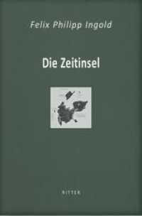 Die Zeitinsel （2022. 288 S. 21 cm）