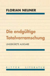 Die endgültige Totalverramschung : Mit einem Nachwort von Paul Pechmann （2024. 100 S. 21 cm）
