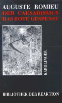 Der Cäsarismus - Das rote Gespenst von 1852 (Bibliothek der Reaktion und der Anarchie) （1993. 186 S. 22 cm）