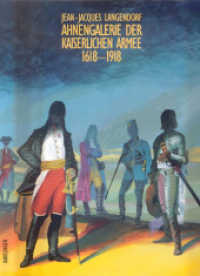 Ahnengalerie der kaiserlichen Armee 1618-1918 : Biographische Schattenrisse （1994. 192 S. 35 Taf. 28 cm）