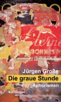 Die graue Stunde : Eine Serenade in Aphorismen （2010. 160 S. 21 cm）