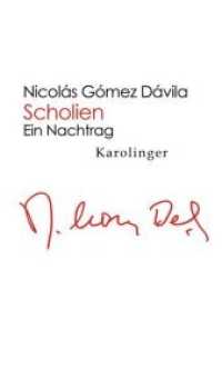 Scholien : Ein Nachtrag （2014. 72 S. 21.5 cm）