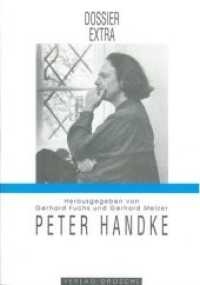 Peter Handke. Die Langsamkeit der Welt (Dossier Extra) （1993. 248 S. m. Fotos. 21 cm）
