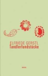 Tandlerfundstücke (Werke Bd.4) （2015. 368 S. Mit Fotos und Faksimiles. 21 cm）
