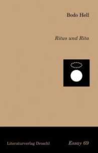 Ritus und Rita (Droschl Essay 69) （2017. 120 S. 17.5 cm）