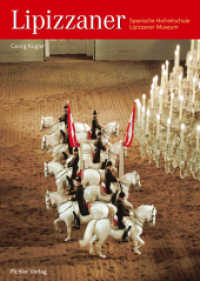 Lipizzaner - Deutsche Ausgabe : Spanische Hofreitschule Lipizzaner Museum （4. Aufl. 2014. 64 S. durchg. farb. 26 cm）