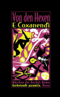 Von den Hexen. E Coxanend'i : M&auml;rchen der Gurbet-Roma. Gurbet-Romani-Dtsch.