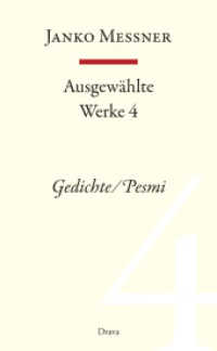 Ausgewählte Werke. Bd.4 Gedichte / Pesmi : Slowenisch-Deutsch （2010. CLX S. 21 cm）