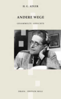 Andere Wege : Gesammelte Gedichte （2010. MCXCVIII S. 21 cm）