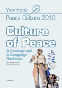Culture of Peace : Yearbook Peace Culture 2010. A Concept and A Campaign Revisited. Centre for Peace Research and Peace Education, Alpen-Adria-Universität Klagenfurt/Celovec Austria (Jahrbuch Friedenskultur) （2010. CCLXXXVII S. 21 cm）