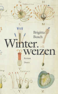 Winterweizen : Roman （2011. CCXLVII S. 21 cm）